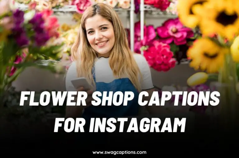 Flower shop Captions for Instagram