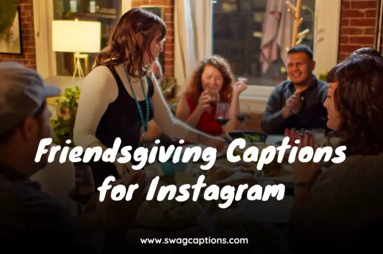 Friendsgiving Captions for Instagram