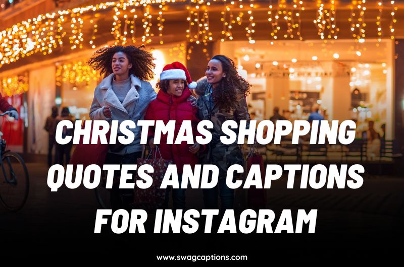 Christmas Shopping Quotes and Captions for Instagram