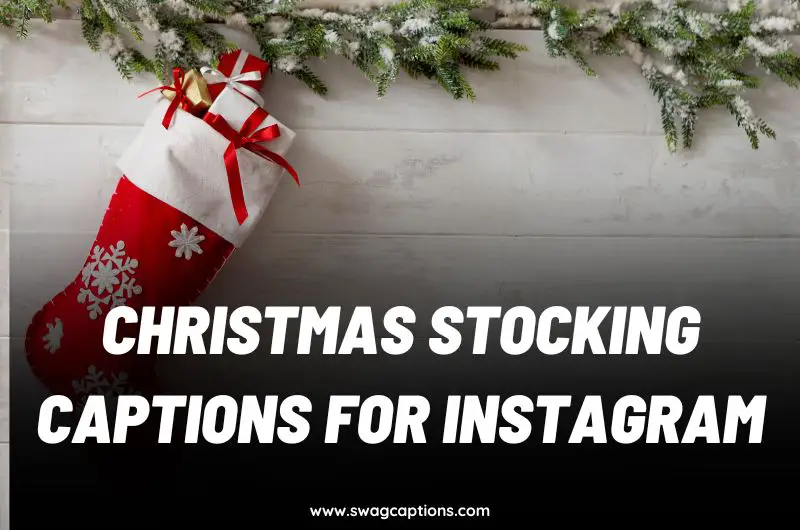 Christmas Stocking Captions for Instagram
