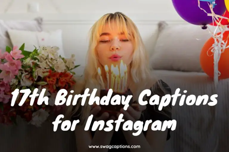 17th Birthday Captions and Quotes for Instagram