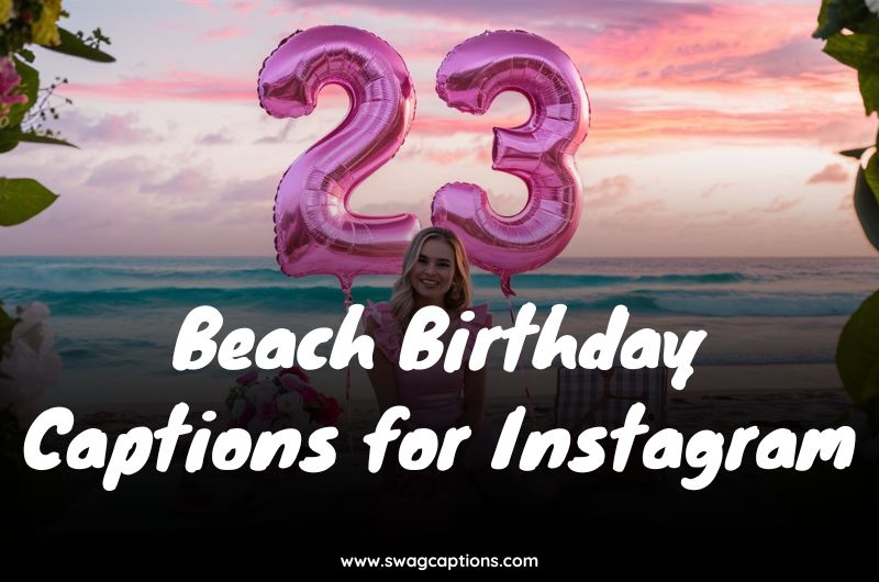 Beach Birthday Captions for Instagram