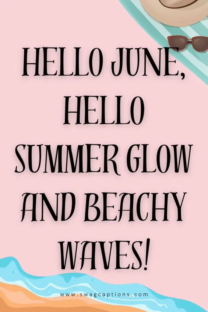 Cute June Captions and Quotes