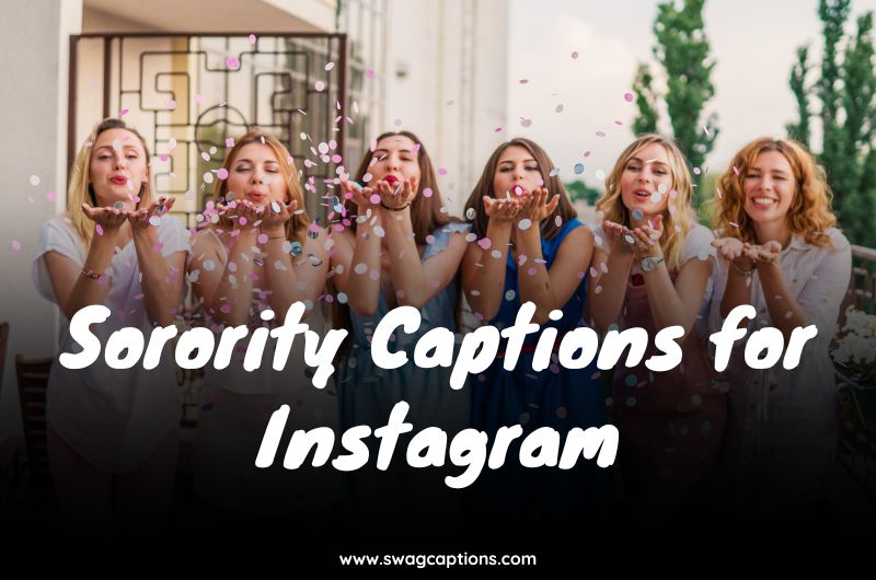 Sorority Captions for Instagram