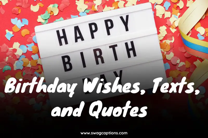 Birthday Wishes, Texts and Quotes