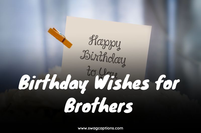 Birthday wishes for brothers