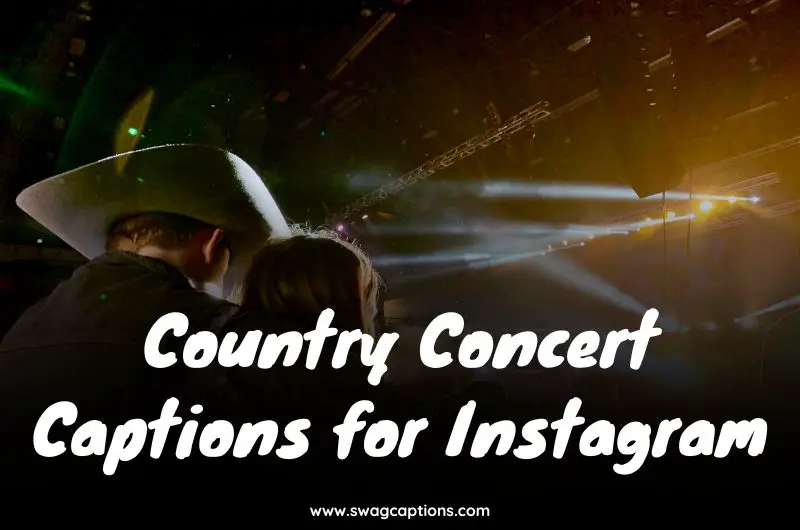 Country Concert Captions for Instagram