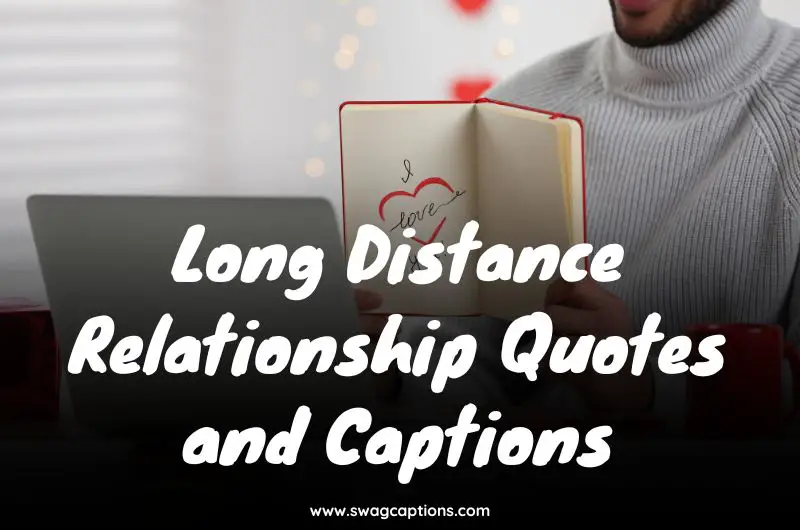 Long Distance Relationship Quotes and Captions