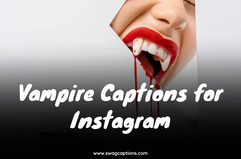 Vampire Captions for Instagram