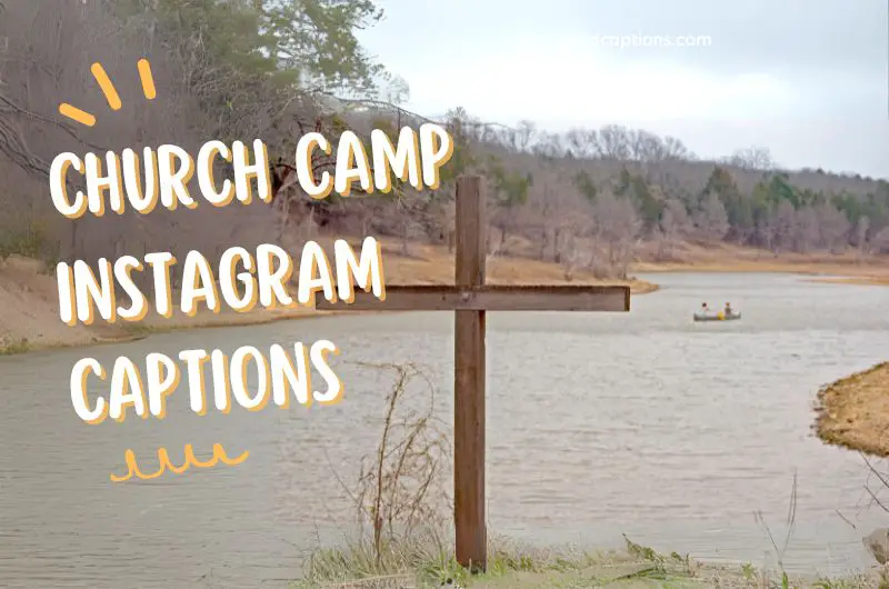 Church Camp Instagram Captions