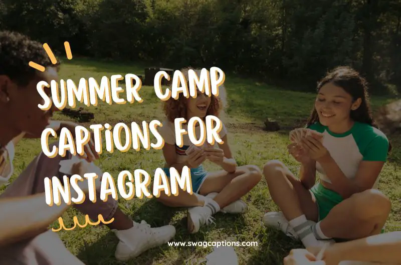 Summer Camp Captions for Instagram