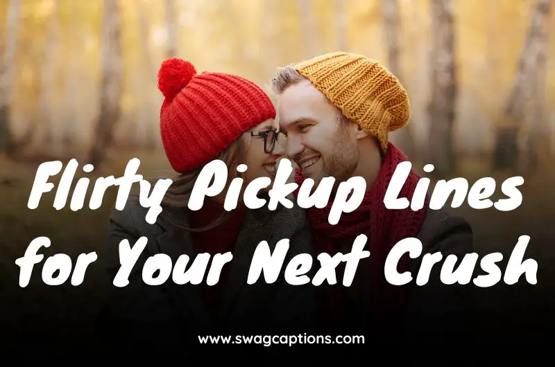 101 Sweet And Flirty Pickup Lines For Your Next Crush