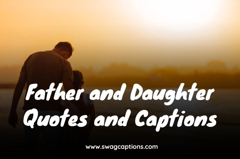 Father and Daughter Quotes and Captions