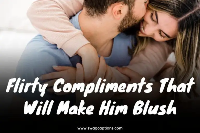 Flirty compliments that will make him blush