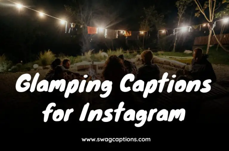 Glamping Captions for Instagram