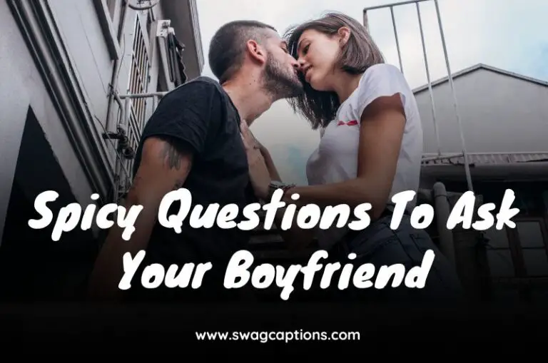 Spicy questions to ask your boyfriend