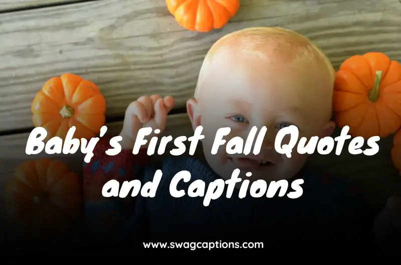 Baby’s First Fall Quotes and Captions