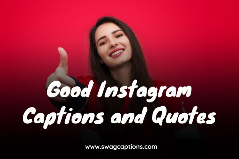 Good Instagram Captions and Quotes