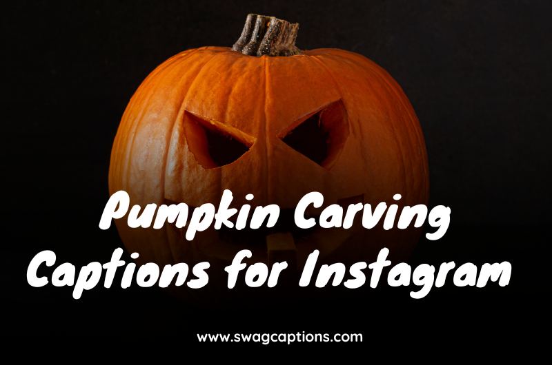 Pumpkin Carving Captions for Instagram