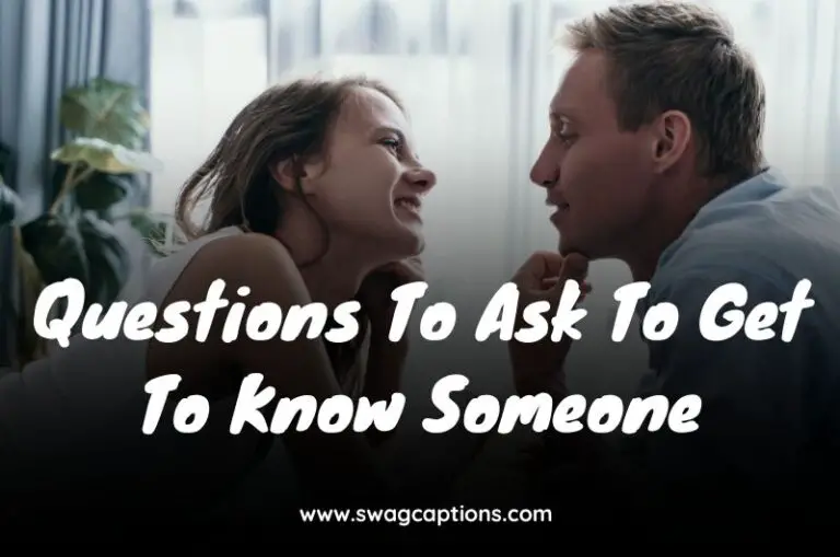 Questions To Ask To Get To Know Someone