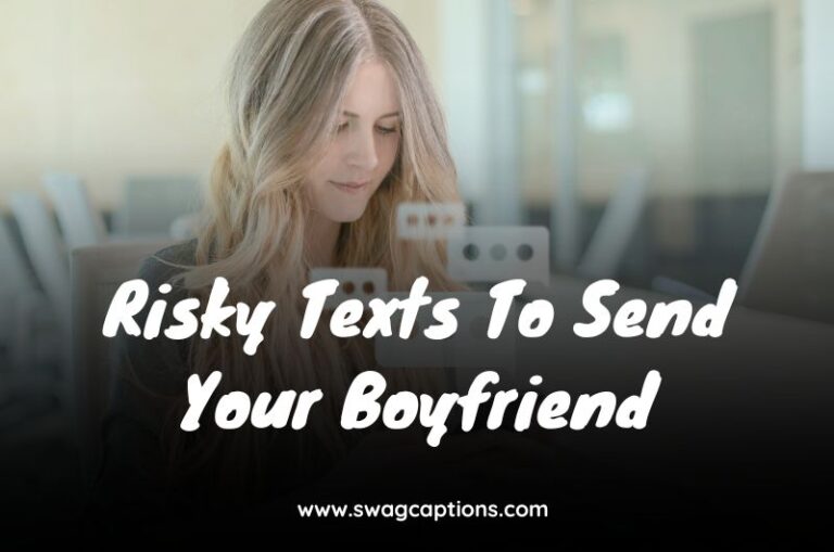 Risky Texts To Send Your Boyfriend