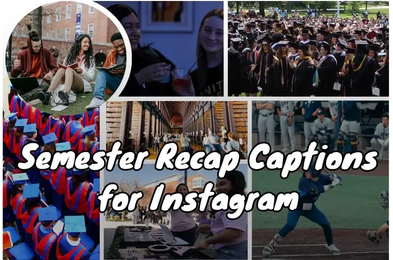 Semester Recap Captions for Instagram