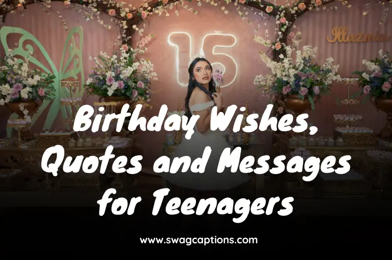 Birthday Wishes, Quotes and Messages for Teenagers