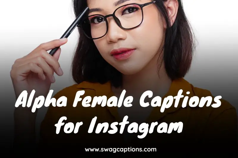 Alpha Female Captions for Instagram