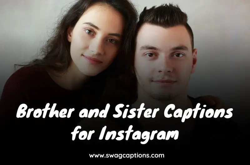 Brother and Sister Captions for Instagram