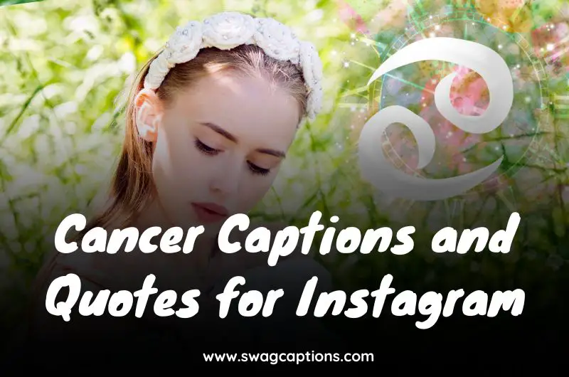 Cancer Captions and Quotes for Instagram