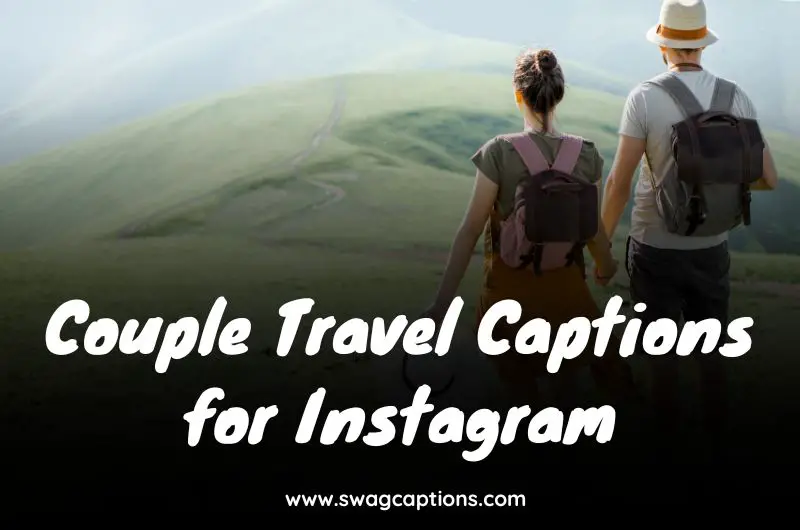 Couple Travel Captions for Instagram