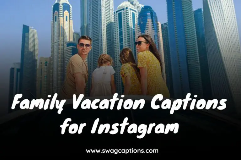 Family Vacation Captions for Instagram