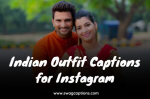 Indian Outfit Captions And Quotes For Instagram