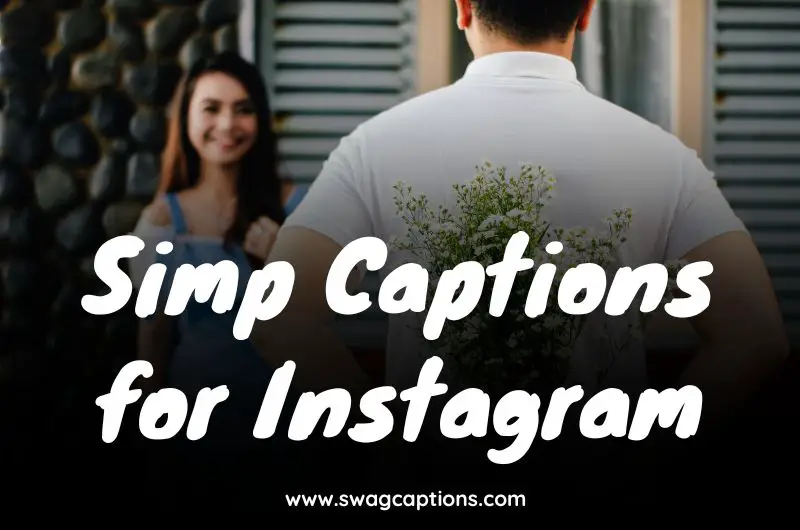 Simp Captions for Instagram