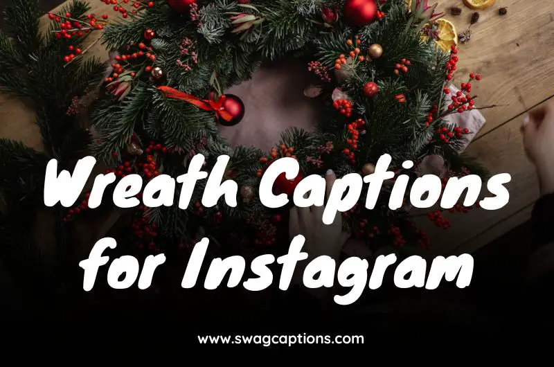 Wreath Captions for Instagram