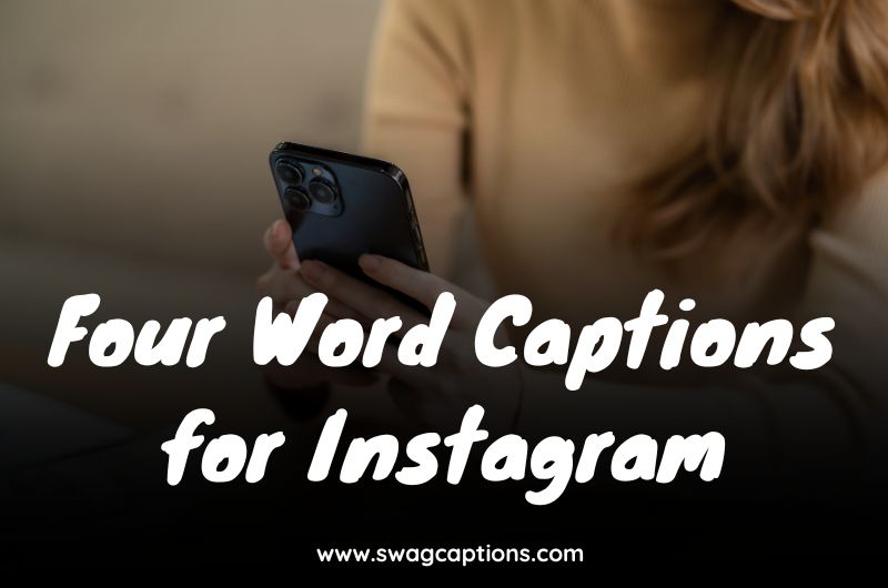 Four Word Captions for Instagram