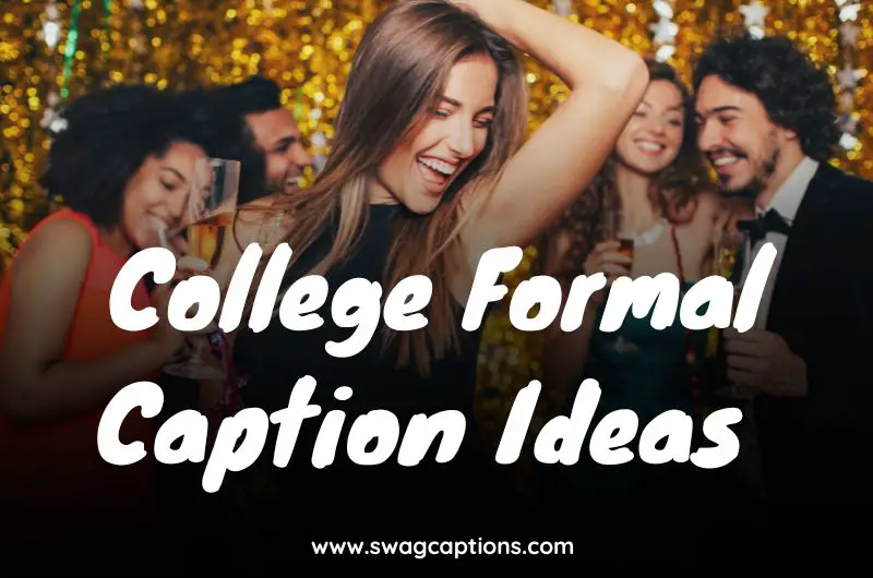 College Formal Caption Ideas