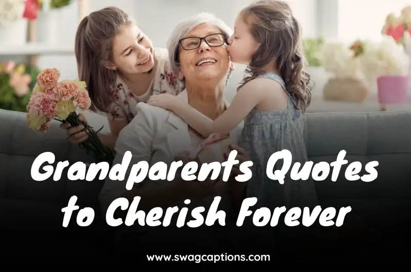 Grandparents Quotes to Cherish Forever