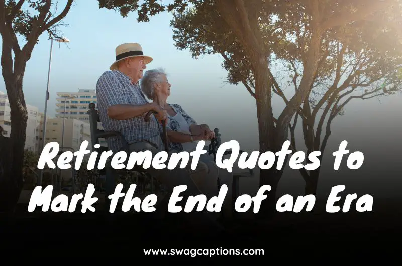 Retirement Quotes to Mark the End of an Era