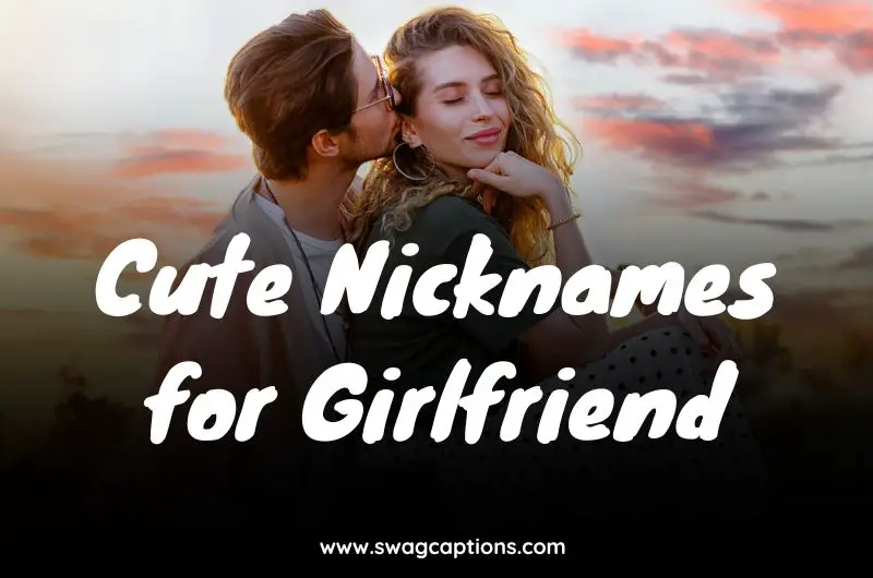 Cute Nicknames for Girlfriend