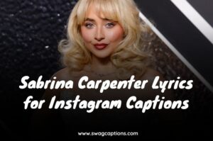 Sabrina Carpenter Lyrics For Instagram Captions