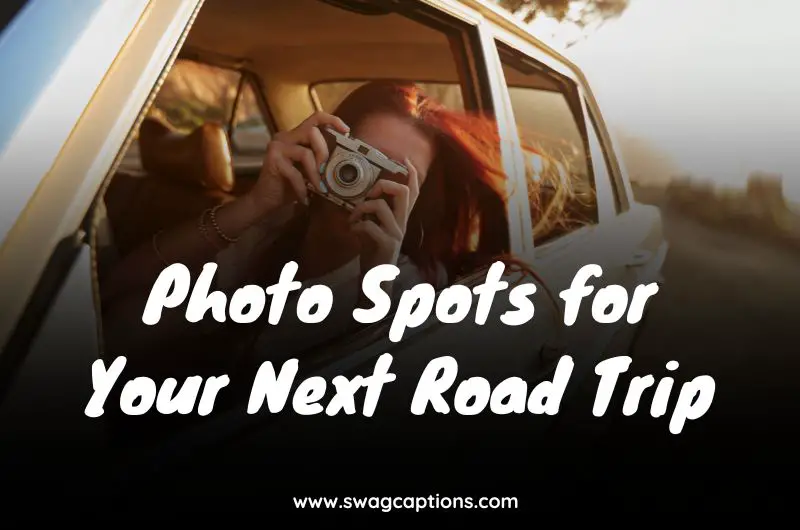 Unexpected Photo Spots You’ll Want to Save for Your Next Road Trip