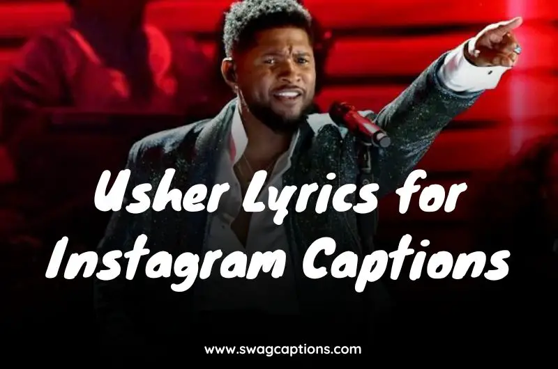 Usher Lyrics for Instagram Captions