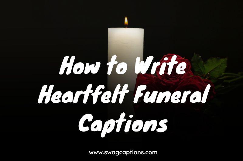 How to Write Heartfelt Funeral Captions for Instagram
