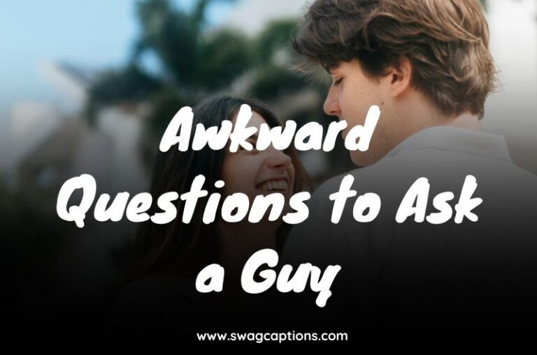 Awkward Questions to Ask a Guy