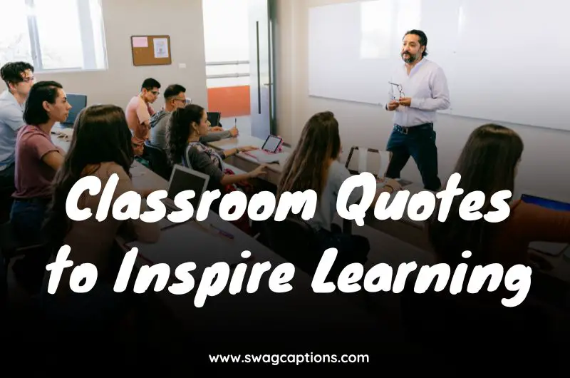 Classroom Quotes to Inspire Learning