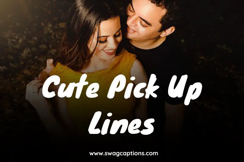 Cute Pick Up Lines