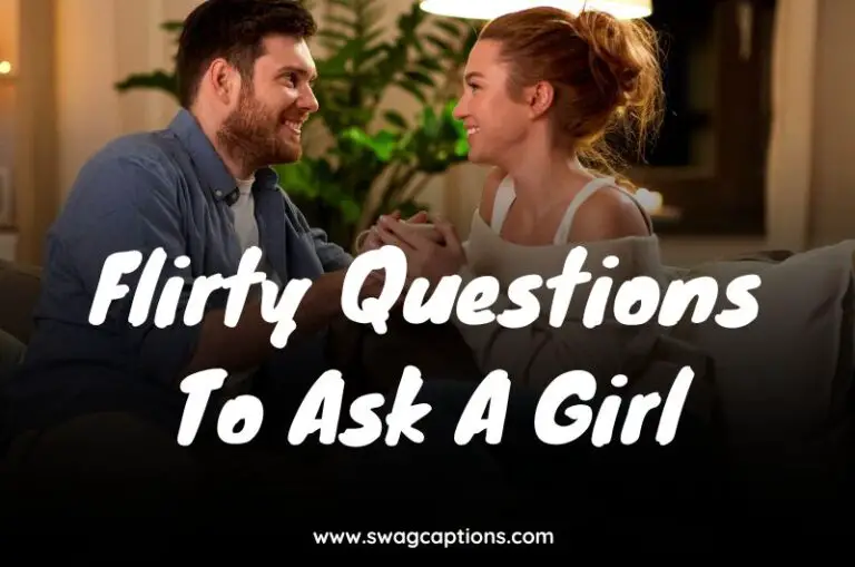 Flirty Questions To Ask A Girl