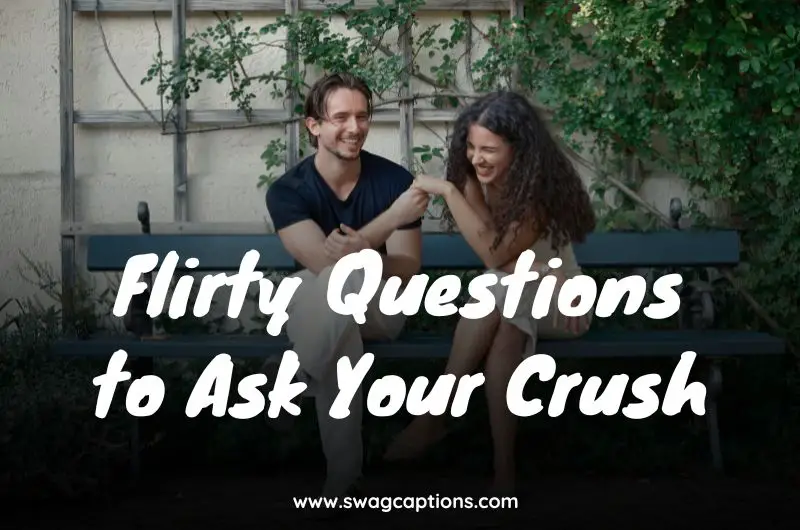 Flirty Questions to Ask Your Crush