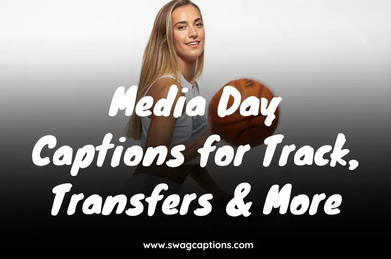 Media Day Captions for Track, Transfers & More